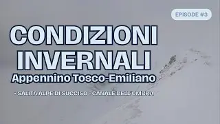 Condizioni Invernali Appennino Ep.3 3 dicembre 2025 + Alpe di Succiso - Canale dell'Ombra