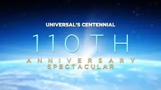 Universal Pictures - 110th Anniversary Spectacular
