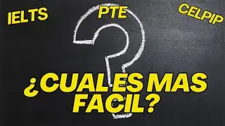 ¿Que examen de ingles es mas facil? IELTS vs PTE vs CELPIP