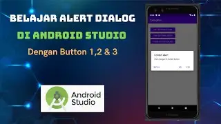Cara Membuat Alert Dialog Di Android Studio | Menampilkan Pesan Pop Up Dengan Beberapa Button