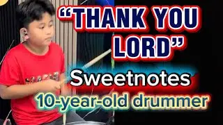 &ldquo;THAnk You Lord&rdquo; Don Moen| Sweetnotes Kolt Drumcover🥁