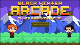 Black Winter - Arcade (Tyler Brooker Remix)