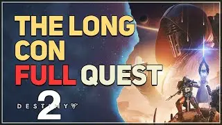 The Long Con Full Quest Destiny 2