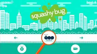 Squashy Bug - Walkthrough / Gameplay
