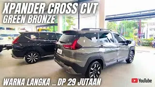 New Xpander Cross Green Bronze 2025 - Warna Langka DP 29 Jutaan Bawa Pulang Mobil Keluarga