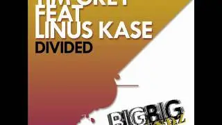 Tim Grey Feat Linus Kase - Divided (Original Mix).wmv
