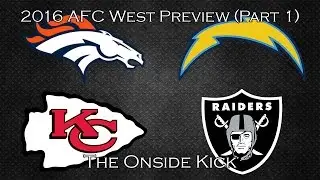 2016 AFC West Preview (Part 1)