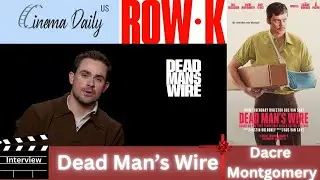 The Story Behind Dead Man's Wire | Dacre Montgomery Interview