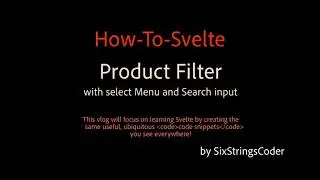Product Filter - Menu & Search (How-To-Svelte)