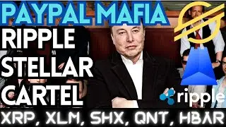 PayPal Mafia EXPOSED: Ripple XRP, Stellar XLM, Stronghold SHX