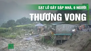Lào Cai: Tiếp tục sạt lở đất đá làm 5 người tử vong | VTC14