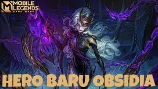 Hero Baru OBSIDIA Mobile Legends &ndash; Skill & Gameplay OP?! 🔥
