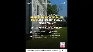 🔴  MUKADIMAH FIQIH NIKAH  - USTADZ ADAM BADR BAJRIE, LC