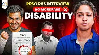 RPSC RAS Interview 2025 : No More FAKE Disability Certificates ❌ | Big Update!