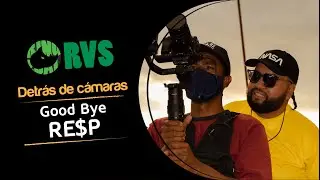 👋Good Bye /🎬 Detr&aacute;s De C&aacute;maras  / RE$P 🎥