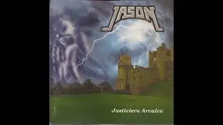 Jason_._Justiciero Arcaico (Album Completo)