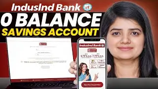 IndusInd Bank Zero Balance Account Opening Online | IndusInd Bank Account Opening Online 
