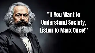 70 Quotes to Understand Marx in 10 Minutes &ndash; Thinking Shapes History!