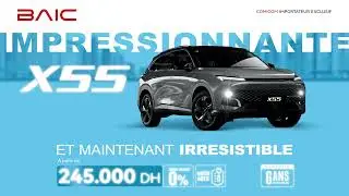 BAIC X55, impressionnante et maintenant irr&eacute;sistible.