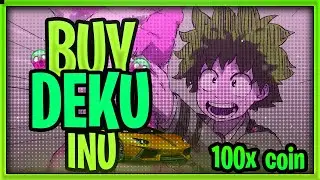DEKU INU! BECOME A HERO TODAY! PUMPING HARD !!!