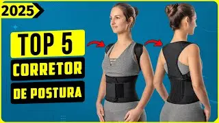 Os 5 Melhores Corretores de Postura/ Corretor Postural Em 2025!