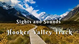 New Zealand || Hooker Valley Track || Stunning views and sounds