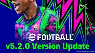 eFootball 2026 Update 5.2.0 Available. Dimensions and Patch Notes
