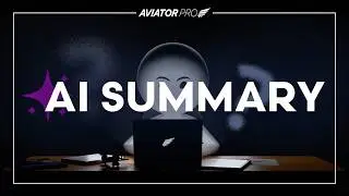 Ai Summary - AviatorPro