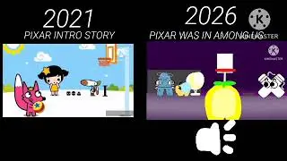 Pixar Intro Story (2021) VS Pixar Was In Among Us (2026) | For: @24CenturyFIX
