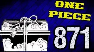 One Piece Chapter 871 Review 