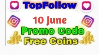 😁 10 June 2023 Top Follow App New Coupon Codes 2023 || Top follow App Coupon Codes