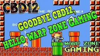 Goodbye CBD12, Hello Warp Zone Gaming!