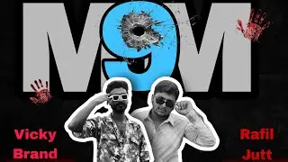 9MM ( Official Music Video) Rafil Jutt x Vicky Brand