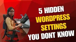 5 Hidden WordPress Settings You Didn&rsquo;t Know | Boost Speed, Security & SEO (Hindi Tutorial)