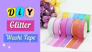 How to make glitter washi tape at home / Homemade Washi Tape / paper craft / diy journal washi tape