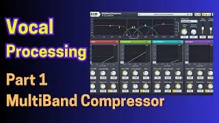 Vocal Processing in Mix - Part1: Multiband Compressor #mixingvocals #mixandmastering
