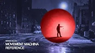 MOVEMENT MACHINA Reference