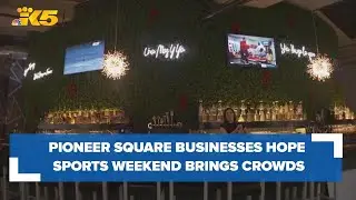 Предприятия Pioneer Square надеются на приток клиентов во время крупных спортивных выходных