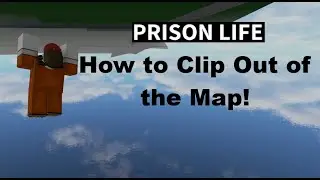 How to glitch outside the prison life map!
