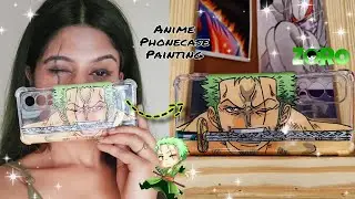 ANIME PHONE CASE PAINTING Tutorial - Roronoa Zoro (One Piece)/Unreheresed Art