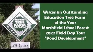 2022 Tree Farm Field Day - Pond Development