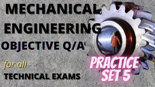 TRB POLYTECHNIC/MECHANICAL ENGINEERING OBJECTIVE QUESTIONS/TRB MCQ/PRACTICE SET 5/QUESTION BANK