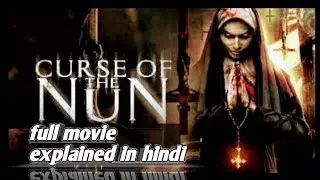 curse of the nun (2019) Hollywood full movie explained in hindi