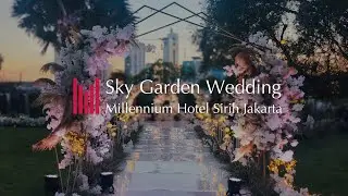 Sky Garden Wedding at Millennium Hotel Sirih Jakarta