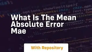 what is the mean absolute error mae