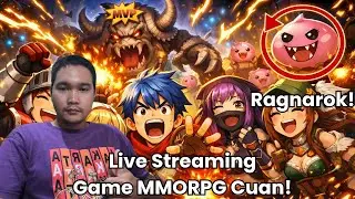 LIVE Ragnarok OG x AOR Pemula Main Ragnarok PC Day 4 Mantap!!