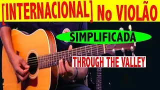 ✅iNTERNACIONAL Muito Top Como Tocar AGORA no Viol&atilde;o  {SIMPLES} Shawn James Through the Valley
