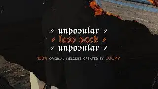 FREE 🔥 BEST LOOP KIT JUNE 2019 'UNPOPULAR