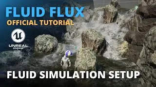 Fluid Flux &mdash; настройка моделирования потока жидкости (официальное руководство)