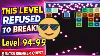 Impossible Levels 94&ndash;95?! 😱 | Bricks Breaker Quest| Android Games